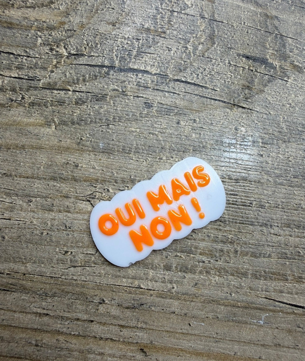 Moule Mot Oui mais Non!